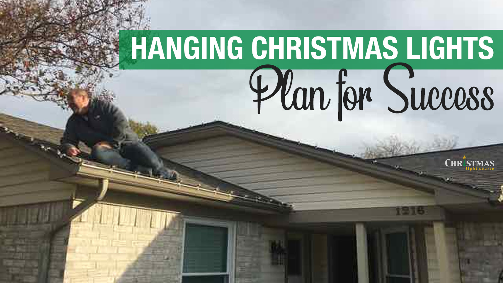 Hanging Christmas Lights - Plan for success