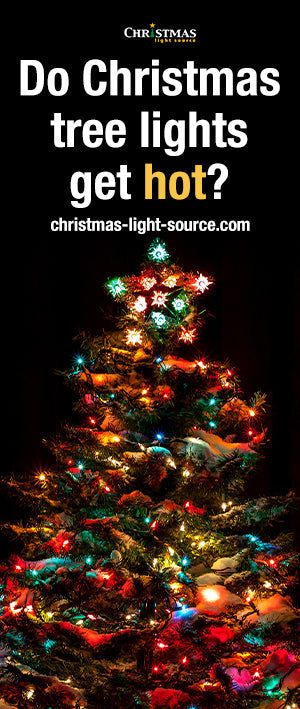 Do Christmas tree lights get hot?