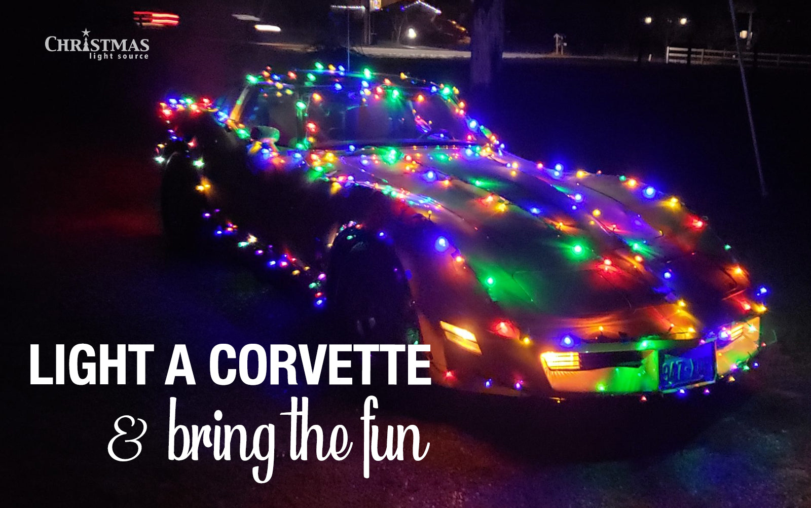 Get this Look: Light a Corvette and bring the fun!